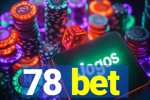 78 bet